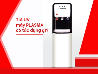 Tia UV của máy lọc nước  Plasma R.O Oxygen có tác dụng gì?